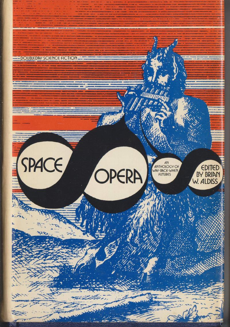 Image for Space Opera: An Anthology of Way-Back-When Futures