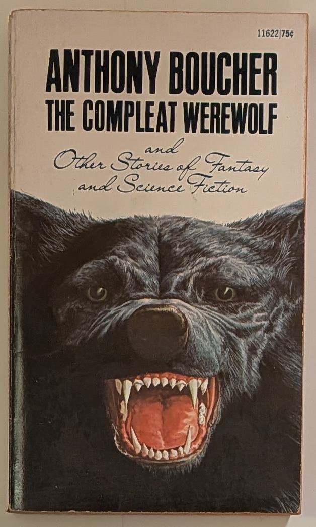 Compleat Werewolf and Other Stories of Fantasy and Science Fiction, The