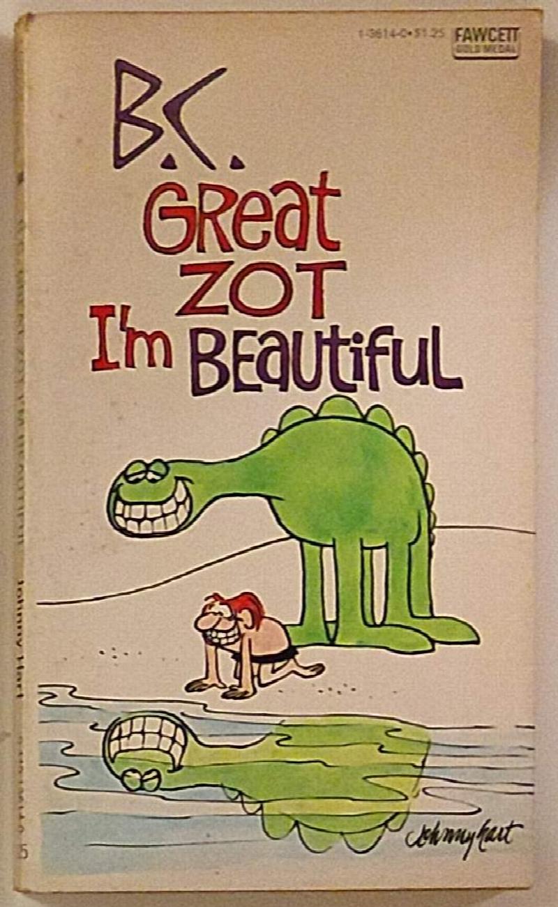 Image for B.C. Great Zot, I'm Beautiful