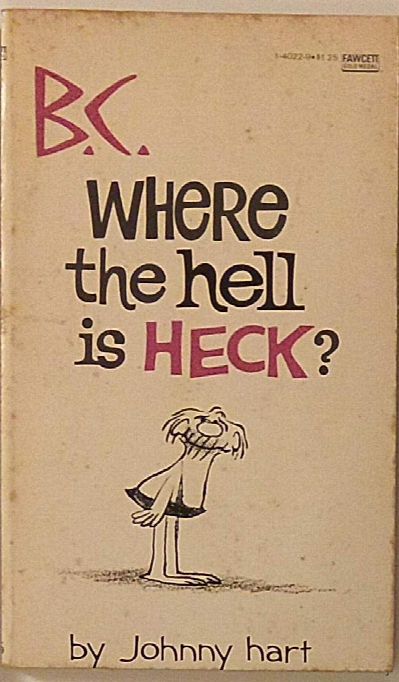 Image for B.C. Where the Hell Is Heck?