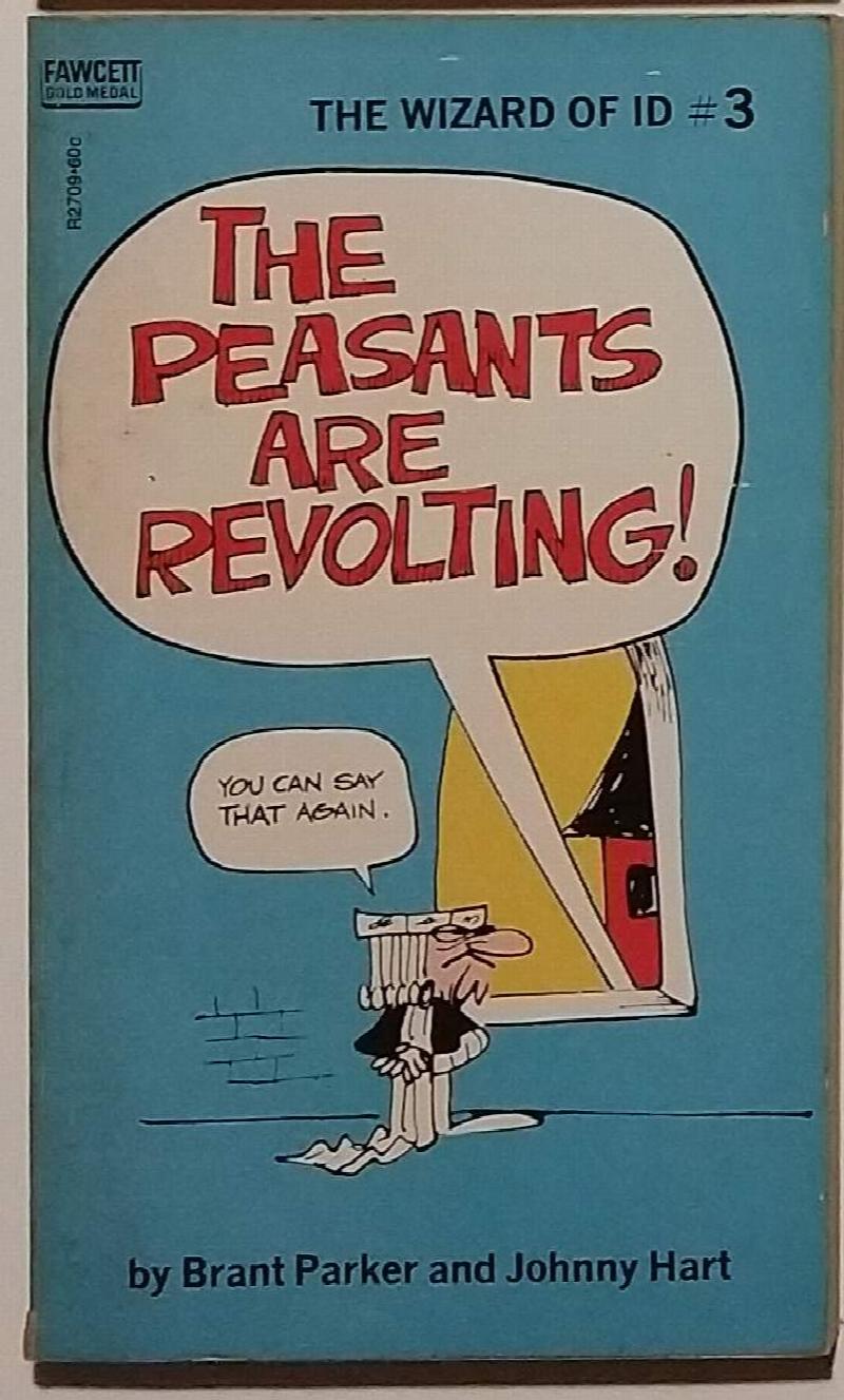 Image for Peasants Are Revolting, The (Wizard of Id, Book 3)