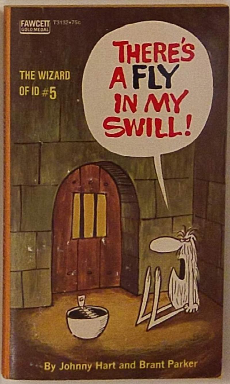 Image for There's A Fly In My Swill (The Wizard of ID #5)