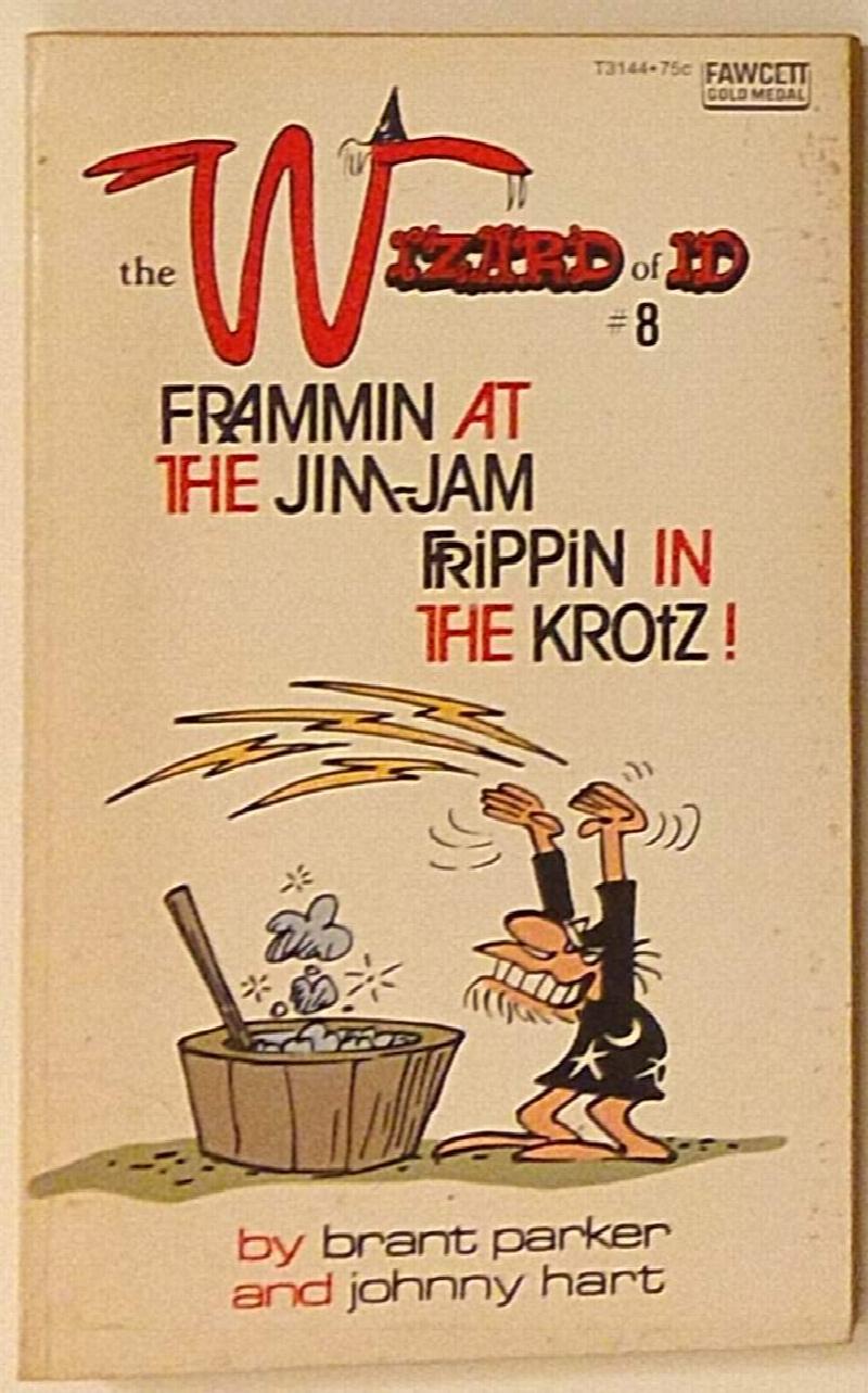 Image for Frammin at the Jim-Jam, Frippin in the Krotz (The Wizard of ID #8 )